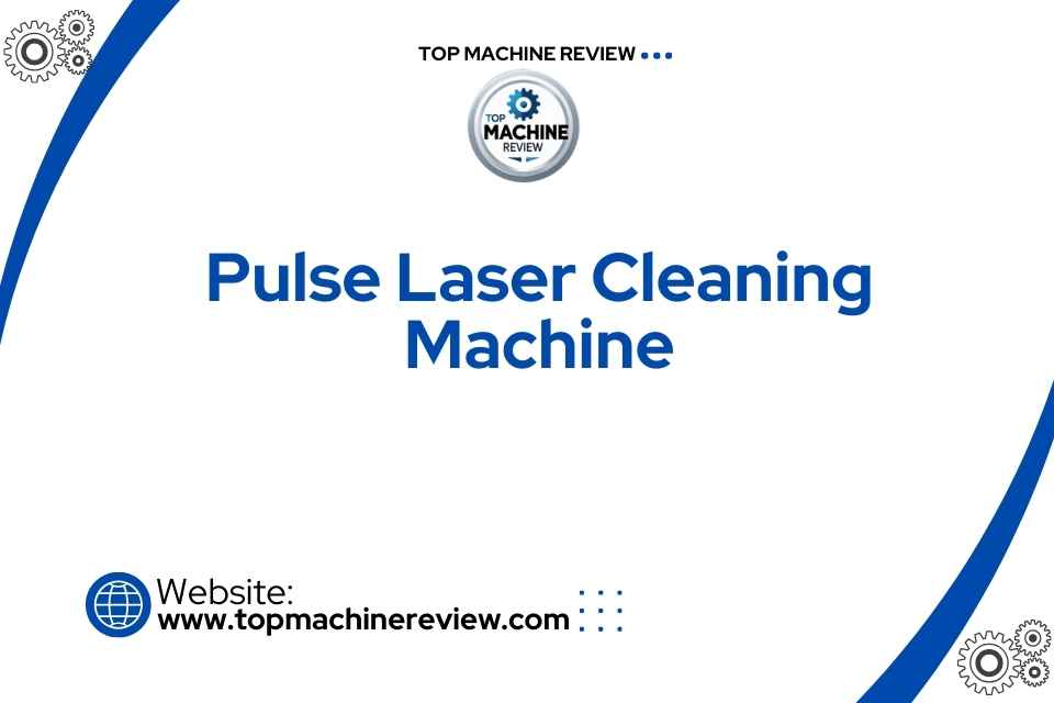Pulse Laser Cleaning Machine