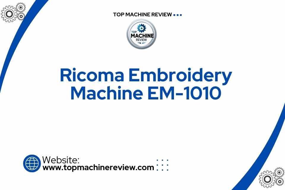 Ricoma Embroidery Machine EM-1010
