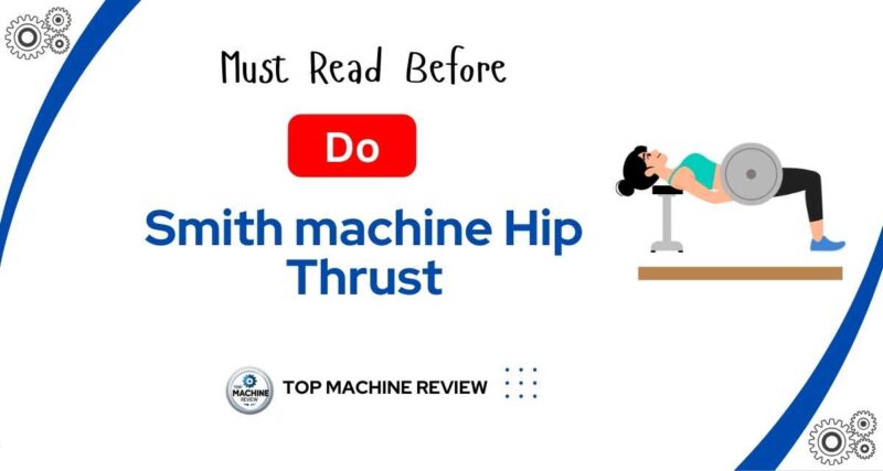 Smith machine Hip Thrust