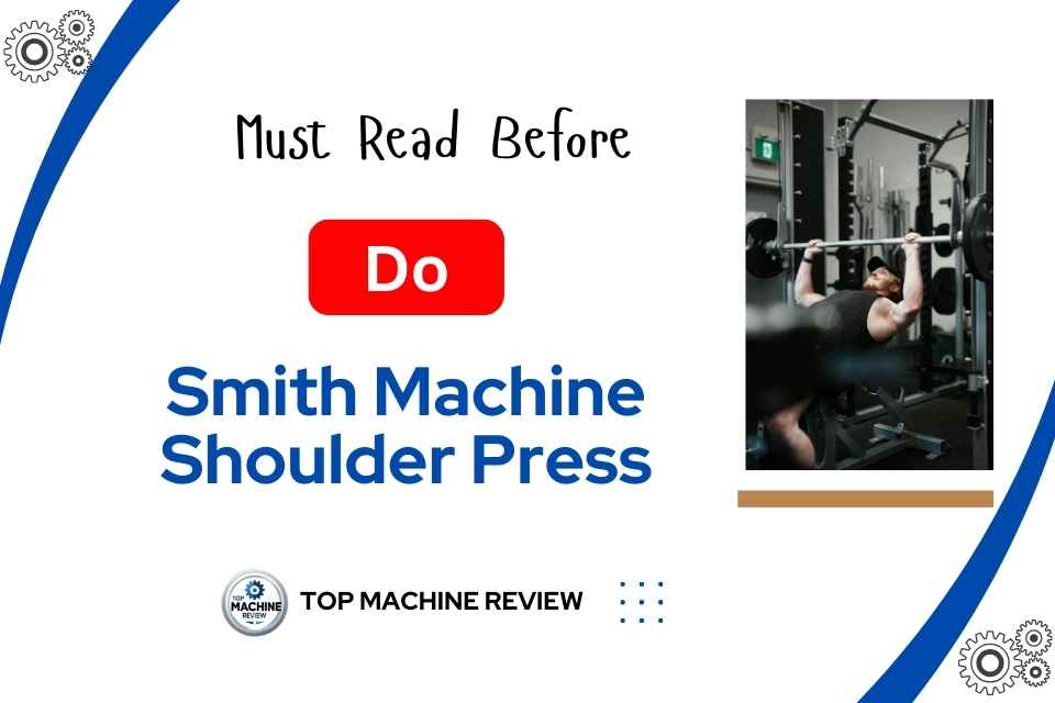Smith machine Shoulder Press