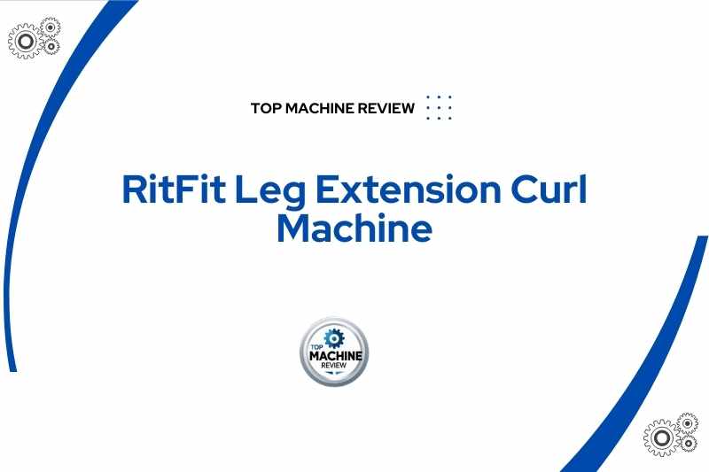RitFit Leg Extension Curl Machine